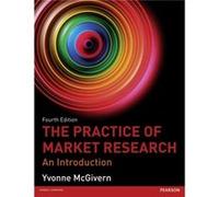 The Practice Of Market Research: An Introduction (Paperback) Yvonne Mcgivern, (Auteur)