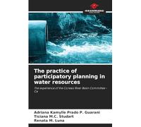The practice of participatory planning in water resources