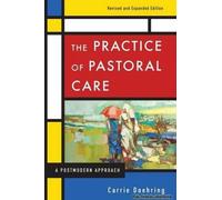 The Practice Of Pastoral Care, Rev. And Exp. Ed