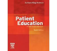 The Practice of Patient Education: A Case Study Approach, 10e
