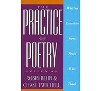 The Practice of Poetry Robin Behn (Auteur)
