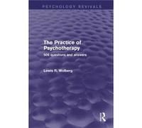 The Practice of Psychotherapy by Lewis R. Wolberg Lewis R. Wolberg (Auteur)