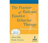 The Practice of Rational Emotive Behavior Therapy, Springer Series on Behavior Therapy and Behavioral Medicine Albert Ellis, Windy Dryden (Auteur)