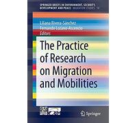 The Practice Of Research On Migration And Mobilities