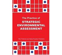 The Practice Of Strategic Environmental Assessment