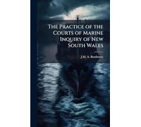The Practice of the Courts of Marine Inquiry of New South Wales