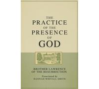 The Practice of the Presence of God: The Best Rule of a Holy Life (large print edition)