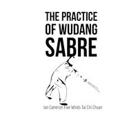 The Practice of Wudang Sabre
