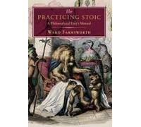 The Practicing Stoic