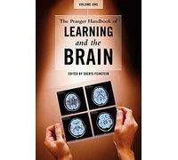 The Praeger Handbook Of Learning And The Brain [2 Volumes]