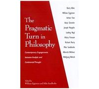 The Pragmatic Turn In Philosophy