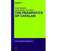 The Pragmatics Of Catalan