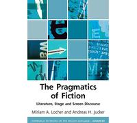 The Pragmatics Of Fiction