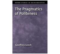 The Pragmatics Of Politeness