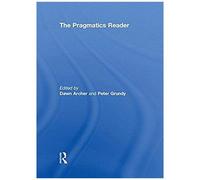 The Pragmatics Reader