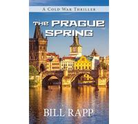 The Prague Spring - Bill Rapp - Coffeetown Press - ebook (ePub) - Livre