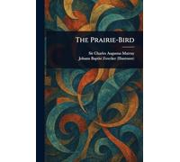 The Prairie-Bird