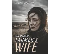 The Prairie Farmer’s Wife