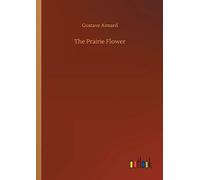 The Prairie Flower