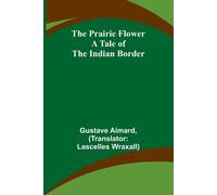 The Prairie Flower