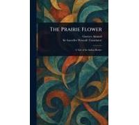 The Prairie Flower