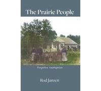The Prairie People: Forgotten Anabaptists