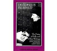 The Praise Of Folly And Other Writings