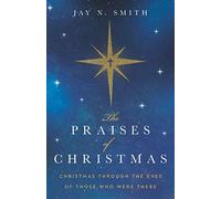 The Praises Of Christmas