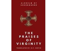 The Praises Of Virginity Paperback Book By Aldhelm Of Sherbourne