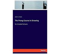The Prang Course In Drawing