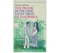 The Prank of the Good Little Virgin of Via Ormea - [Version Originale] Inconnu (Auteur)