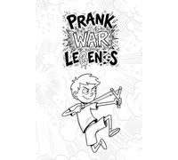 The Prank War Survival Guide: Hilarious Short Stories, Activity Pages, and Secret Missions for Boys and Kids Ages 8-12