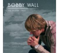 The Prayer I Pray