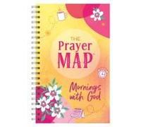 The Prayer Map: Mornings With God