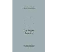 The Prayer Practice