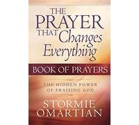 The Prayer That Changes Everything Book Of Prayers