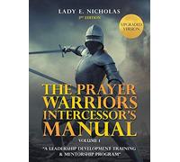 The Prayer Warriors Intercessor's Manual