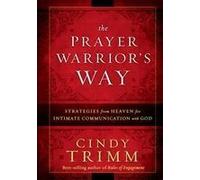 The Prayer Warrior's Way