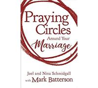 The Praying Circles Around Your Marriage