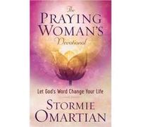 The Praying Womans Devotional by Stormie Omartian Inconnu (Auteur)
