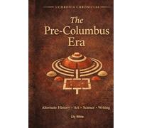 The Pre-Columbus Era: Alternate History Writing, Art and Science Prompts