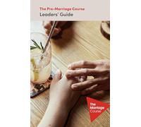 The Pre-Marriage Course Leaders' Guide: Australia Market
