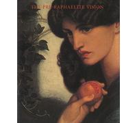 The Pre-Raphaelite vision. (en anglais)