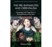 The Pre-Raphaelites And Orientalism