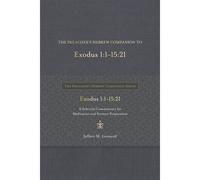 The Preacher's Hebrew Companion To Exodus 1:1--15:21