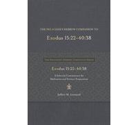 The Preacher's Hebrew Companion To Exodus 15:22--40:38