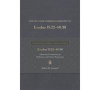 The Preacher's Hebrew Companion To Exodus 15:22--40:38