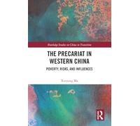 The Precariat in Western China: Poverty, Risks, and Influences