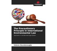 The Precautionary Principle in International Environmental Law