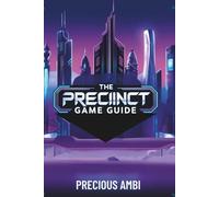 The Precinct Game Guide